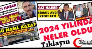 2024 YILINDA KIRKAĞAÇ'TA NELER OLDU?