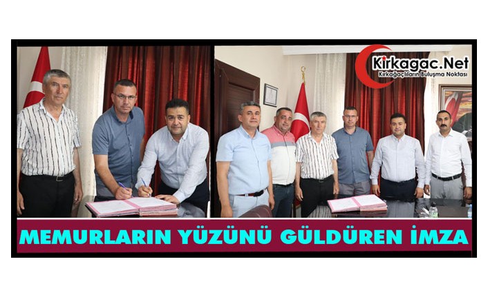 MEMURLARIN YÜZÜNÜ GÜLDÜREN İMZA 