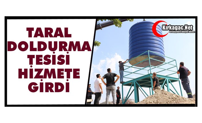 TARAL DOLDURMA TESİSİ HİZMETE GİRDİ