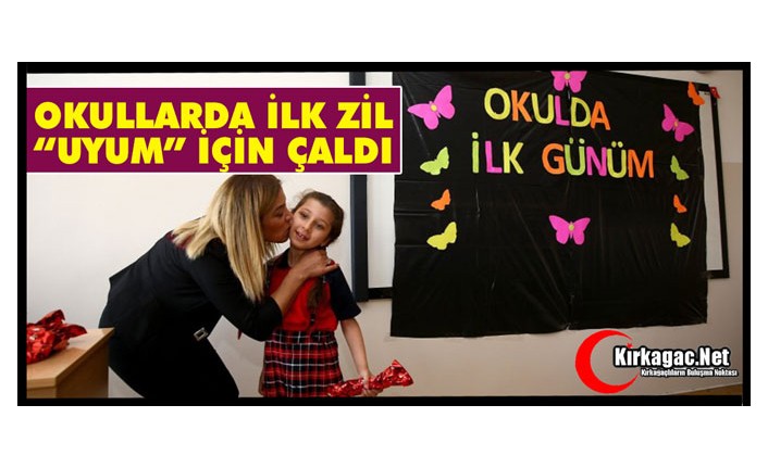 OKULLARDA İLK ZİL “UYUM” İÇİN ÇALDI