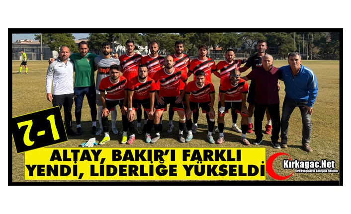 ALTAYSPOR, BAKIR’I FARKLI YENDİ, LİDERLİĞE YÜKSELDİ 7-1