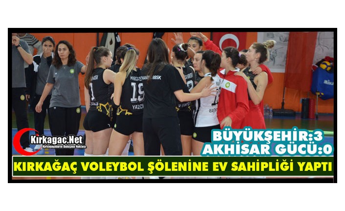 KIRKAĞAÇ VOLEYBOL ŞÖLENİNE EV SAHİPLİĞİ YAPTI