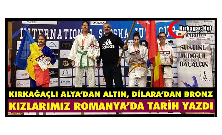 KIRKAĞAÇLI KIZLARIMIZ ROMANYA’DA TARİH YAZDI