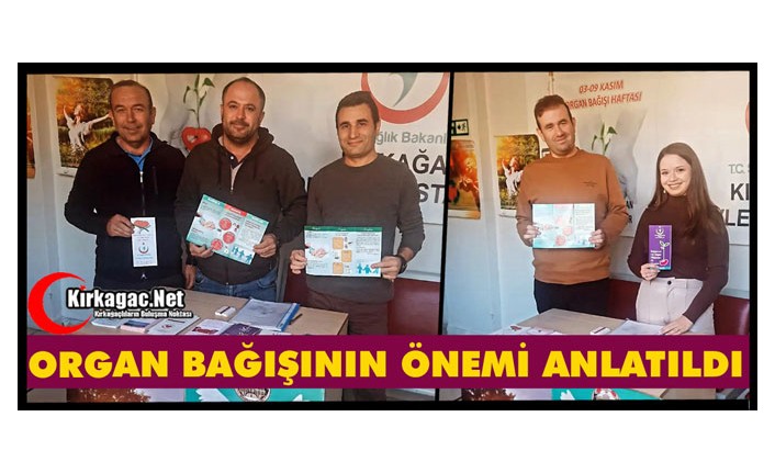 KIRKAĞAÇ’TA ORGAN BAĞIŞININ ÖNEMİ ANLATILDI