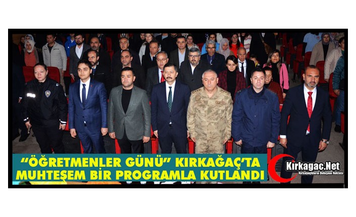 "ÖĞRETMENLER GÜNÜ" MUHTEŞEM BİR PROGRAMLA KUTLANDI