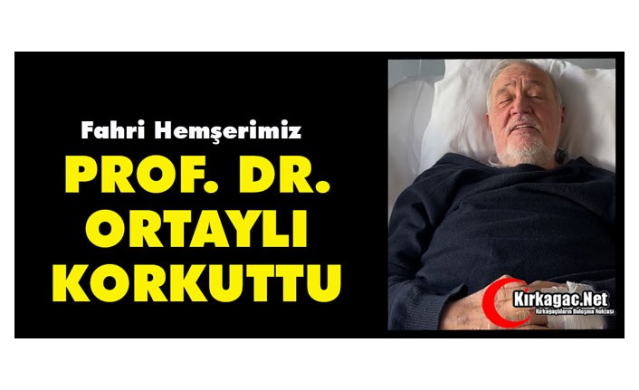 PROF. DR ORTAYLI KORKUTTU