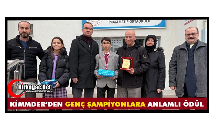 KİMMDER’DEN GENÇ ŞAMPİYONLARA ANLAMLI ÖDÜL