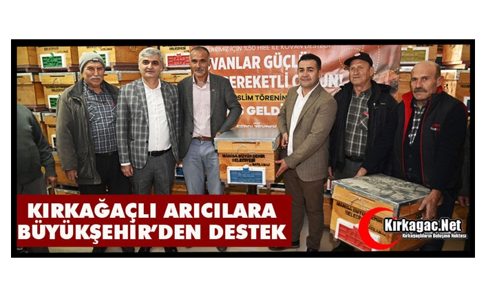 KIRKAĞAÇLI ARICILARA BÜYÜKŞEHİR’DEN DESTEK