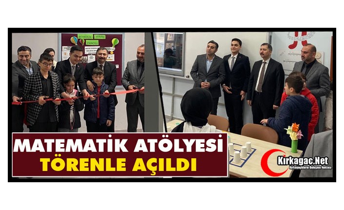 MATEMATİK ATÖLYESİ TÖRENLE AÇILDI