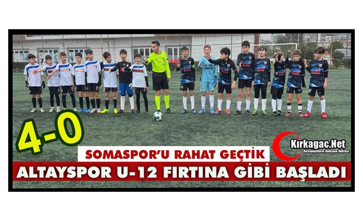 ALTAY U-12 FIRTINA GİBİ BAŞLADI 4-0