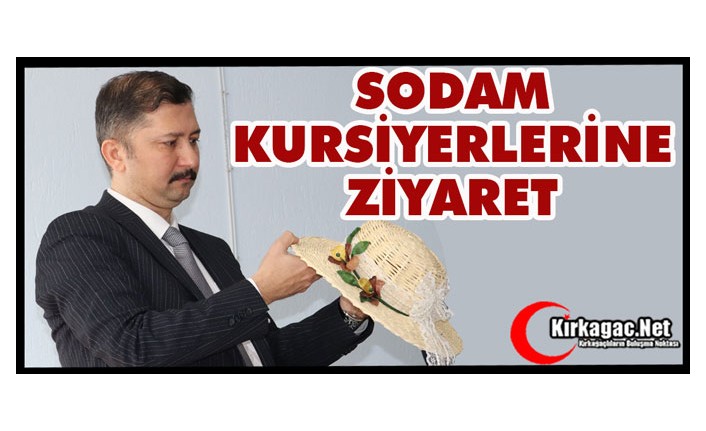 SODAM KURSİYERLERİNE ZİYARET