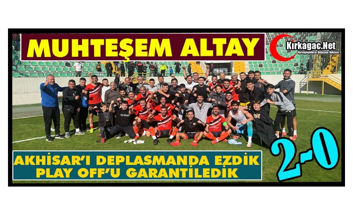 MUHTEŞEM ALTAYSPOR 2-0