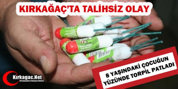 8 YAŞINDA Kİ ÇOCUĞUN YÜZÜNDE TORPİL PATLADI