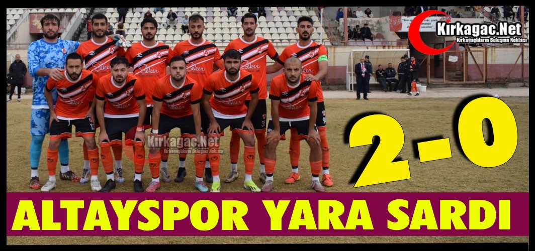 ALTAYSPOR KARAELMAS’I YENDİ, YARASINI SARDI 2-0