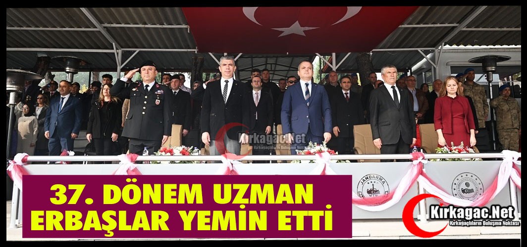 KIRKAĞAÇ’TA 37. DÖNEM UZMAN ERBAŞLAR YEMİN ETTİ