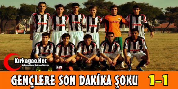 Gençler'e Son Dakika Şoku 1-1