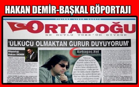 HAKAN DEMİR-BAŞKAL RÖPORTAJI(ORTADOĞU)