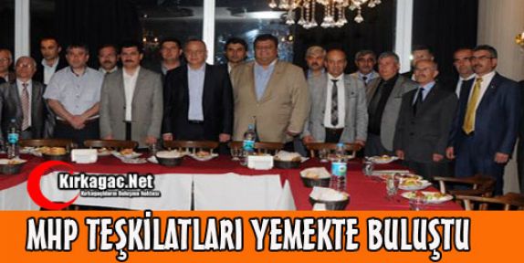 MHP TEŞKİLATLARI YEMEKTE BULUŞTU