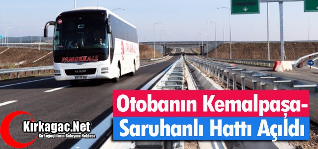 OTOBANIN KEMALPAŞA-SARUHANLI HATTI AÇILDI