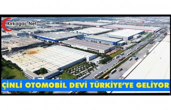 ÇİN OTOMOBİL DEVİ MANİSA'YA GELİYOR!