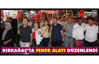 KIRKAĞAÇ’TA FENER ALAYI İLE KORTEJ YÜRÜYÜŞÜ YAPILDI