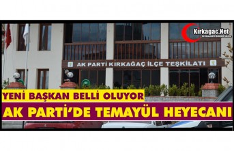 AK PARTİ’DE TEMAYÜL HEYECANI YAŞANDI