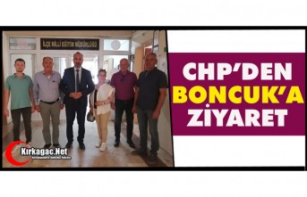 CHP’DEN BONCUK’A ZİYARET