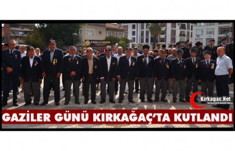 GAZİLER GÜNÜ KIRKAĞAÇ'TA KUTLANDI