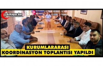 KURUMLARARASI KOORDİNASYON TOPLANTISI YAPILDI