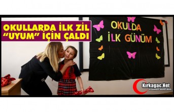 OKULLARDA İLK ZİL “UYUM” İÇİN ÇALDI