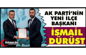 AK PARTİ'NİN YENİ İLÇE BAŞKANI İSMAİL...