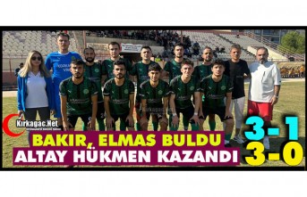 BAKIR “ELMAS” BULDU, ALTAY “HÜKMEN” KAZANDI