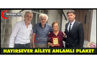 HAYIRSEVER AİLEYE ANLAMLI PLAKET