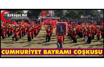 KIRKAĞAÇ'TA CUMHURİYET BAYRAMI COŞKUSU