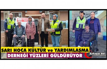 SARI HOCA KÜLTÜR ve YARDIMLAŞMA DERNEĞİ YÜZLERİ GÜLDÜRÜYOR