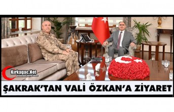 ALBAY ŞAKRAK’TAN VALİ ÖZKAN’A ZİYARET