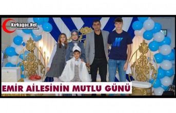 EMİR AİLESİNİN MUTLU GÜNÜ