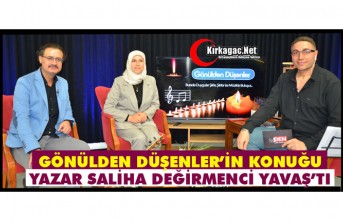 GÖNÜLDEN DÜŞENLER'İN KONUĞU SALİHA DEĞİRMENCİ...