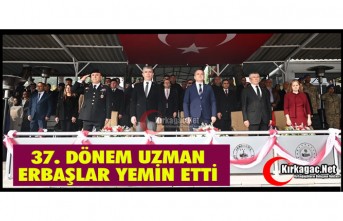 KIRKAĞAÇ’TA 37. DÖNEM UZMAN ERBAŞLAR YEMİN ETTİ