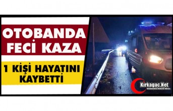 OTOBANDA FECİ KAZA 1 ÖLÜ