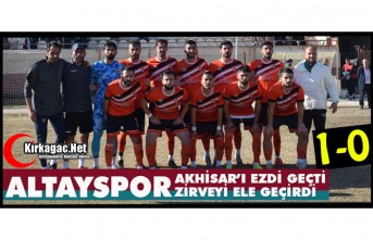 ALTAYSPOR, AKHİSAR’I EZDİ GEÇTİ ZİRVEYİ ELE GEÇİRDİ 1-0