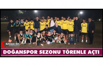 DOĞANSPOR SEZONU TÖRENLE AÇTI