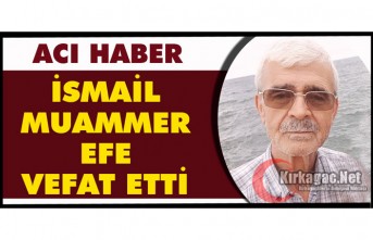 ACI HABER.. İSMAİL MUAMMER EFE VEFAT ETTİ