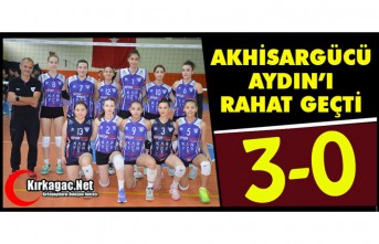 AKHİSARGÜCÜ AYDIN’I RAHAT GEÇTİ 3-0