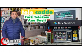 TELE CADDE(KIRKAĞAÇ TÜRK TELEKOM ANA BAYİİ)