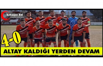 ALTAYSPOR KALDIĞI YERDEN DEVAM 4-0