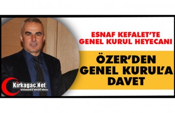 ÖZER’DEN GENEL KURUL’A DAVET