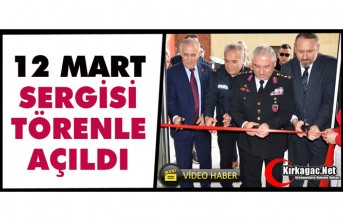 KIRKAĞAÇ’TA “12 MART SERGİSİ” TÖRENLE AÇILDI