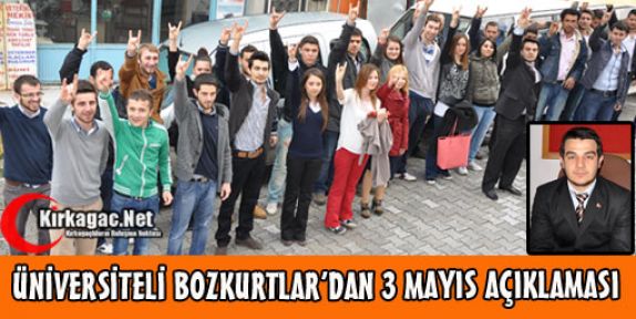 ÜNİVERSİTELİ BOZKURTLAR'DAN 3 MAYIS AÇIKLAMASI